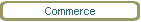 Commerce